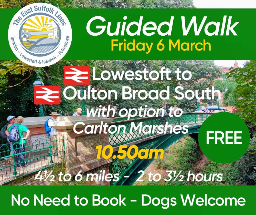 Guided Walk - Friday 6 March - Lowestoft to Oulton Broad South